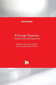 portada B Group Vitamins: Current Uses and Perspectives (in English)