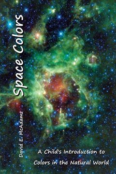 portada Space Colors: A Child's Introduction to Colors in the Natural World (en Inglés)