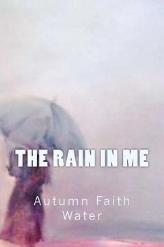 portada The Rain in Me (en Inglés)