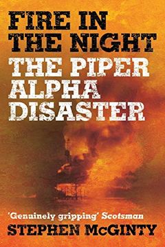 portada Fire in the Night: The Piper Alpha Disaster (in English)