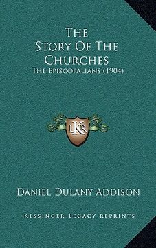 portada the story of the churches: the episcopalians (1904)