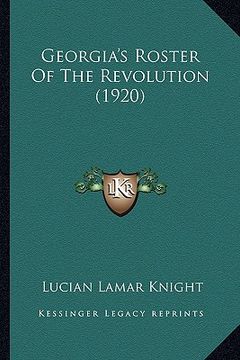 portada georgia's roster of the revolution (1920) (en Inglés)
