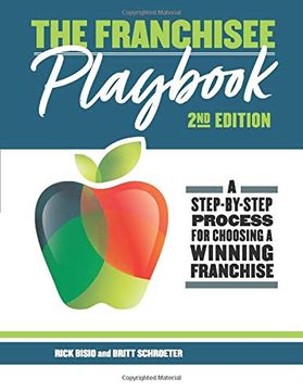 portada The Franchisee Playbook: A Step-By-Step Manual for Choosing a Winning Franchise (The Educated Franchisee) (in English)