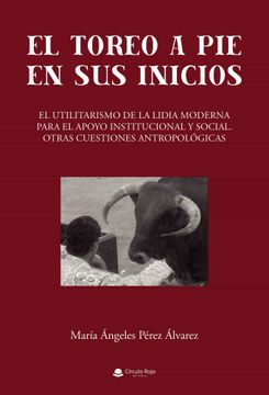 portada El Toreo a pie en sus Inicios (in Spanish)