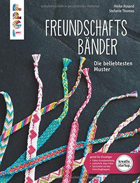 portada Freundschaftsbänder (kreativ.startup.): Die beliebtesten Muster (in German)