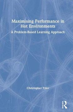 portada Maximising Performance in hot Environments: A Problem-Based Learning Approach (en Inglés)