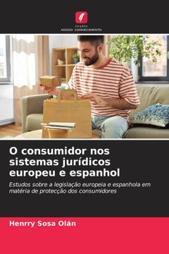 portada O Consumidor nos Sistemas Jurídicos Europeu e Espanhol