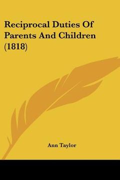 portada reciprocal duties of parents and children (1818) (en Inglés)