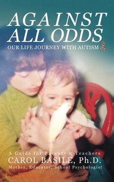 portada Against All Odds: Our Life Journey With Autism (in English)