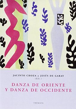portada Danza de Oriente y Danza de Occidente (in Spanish)