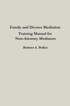 portada Family and Divorce Mediation Training Manual for Non-Attorney Mediators