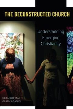 portada The Deconstructed Church: Understanding Emerging Christianity (en Inglés)