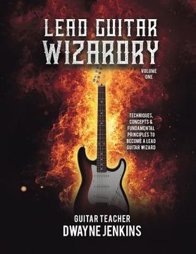 portada Lead Guitar Wizardry Vol 1: Volume 1 (en Inglés)
