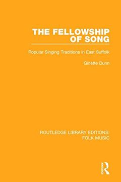portada The Fellowship of Song: Popular Singing Traditions in East Suffolk (Routledge Library Editions: Folk Music)