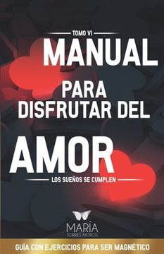 portada Manual Para Disfrutar del Amor: Los Sueños Se Cumplen