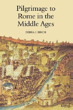 portada pilgrimage to rome in the middle ages: continuity and change (in English)