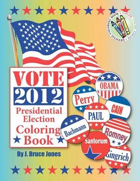 portada vote 2012 presidential election coloring book (en Inglés)