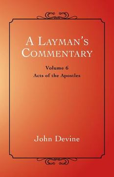 portada A Layman's Commentary: Acts of the Apostles (en Inglés)