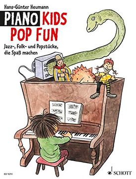 portada Piano Kids. Die Klavierschule für Kinder mit Spass und Aktion / Piano Kids Pop Fun: Jazz-, Folk- und Popstücke, die Spass machen. Für Klavier (en Alemán)