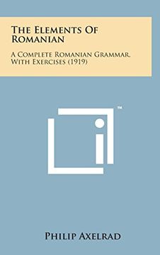 portada The Elements of Romanian: A Complete Romanian Grammar, with Exercises (1919)
