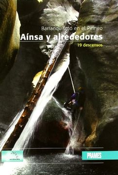 portada Barranquismo en el Pirineo. Ainsa y Alrededores. 19 Descensos (in Spanish)