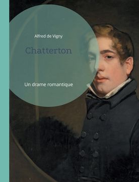 portada Chatterton: Un drame romantique (en Francés)
