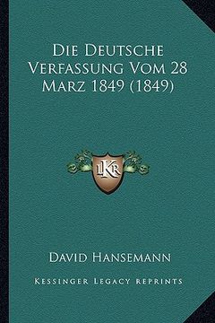 portada Die Deutsche Verfassung Vom 28 Marz 1849 (1849) (in German)