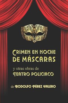 portada Crimen en noche de máscaras y otras obras de teatro policiaco