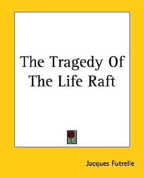 portada the tragedy of the life raft (en Inglés)