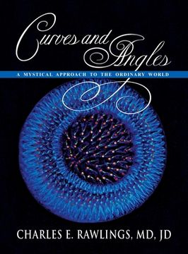 portada Curves and Angles, A Mystical Approach to the Ordinary World (en Inglés)