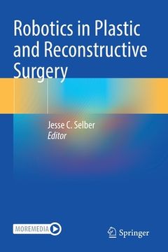 portada Robotics in Plastic and Reconstructive Surgery (en Inglés)