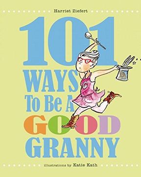 portada 101 Ways to Be a Good Granny