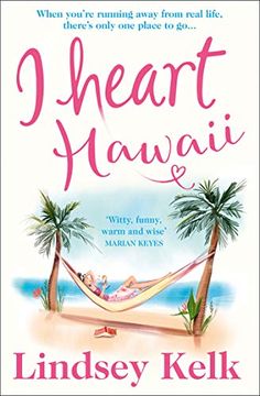 portada I Heart Hawaii: Escape With the Funniest and Most Fabulous Romcom of Summer 2019 (i Heart Series, Book 8) (en Inglés)