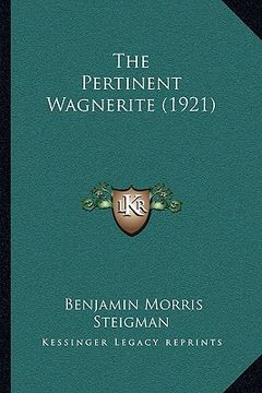 portada the pertinent wagnerite (1921) (en Inglés)