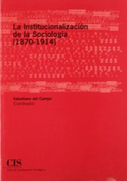 portada La Institucionalización de la Sociología (1870-1914)