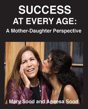 portada Success at Every Age: A Mother-Daughter Perspective
