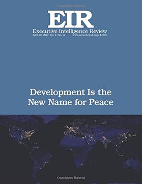 portada Development Is the New Name for Peace: Executive Intelligence Review; Volume 44, Issue 17