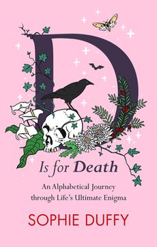 portada D Is for Death: Mortality Explored: Stories, Insights and Reflections (en Inglés)