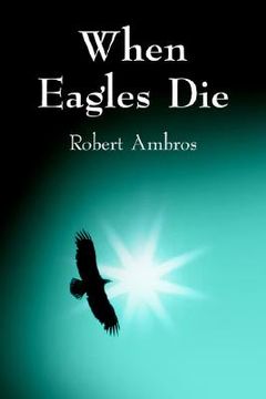 portada when eagles die