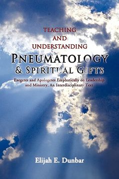 portada teaching and understanding pneumatology & spiritual gifts (en Inglés)