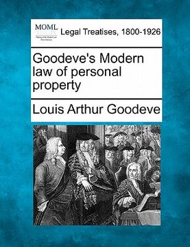 portada goodeve's modern law of personal property (in English)