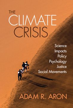 portada The Climate Crisis: Science, Impacts, Policy, Psychology, Justice, Social Movements (in English)