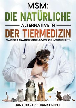 portada Msm: Die Natürliche Alternative in der Tiermedizin: Praktische Anwendungen und Wissenschaftliche Fakten (in German)