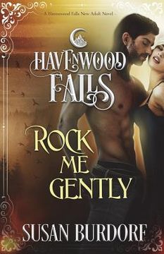 portada Rock Me Gently: A Havenwood Falls Novel (en Inglés)