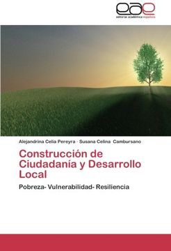 portada Construcción de Ciudadanía y Desarrollo Local: Pobreza - Vulnerabilidad - Resiliencia