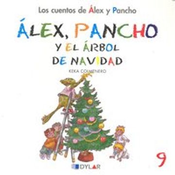portada Alex Y Pancho Y El Árbol De Navidad - Cuento 9                                        (Los cuentos de Álex y Pancho)