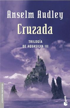 portada Cruzada. Trilogía Aquasilva iii (Literatura Fantástica) (in Spanish)