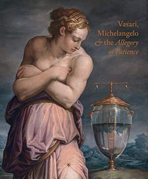 portada Vasari, Michelangelo and the Allegory of Patience (en Inglés)