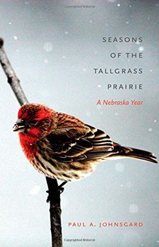 portada Seasons of the Tallgrass Prairie: A Nebraska Year (en Inglés)