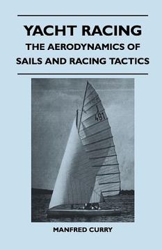 portada yacht racing - the aerodynamics of sails and racing tactics (en Inglés)